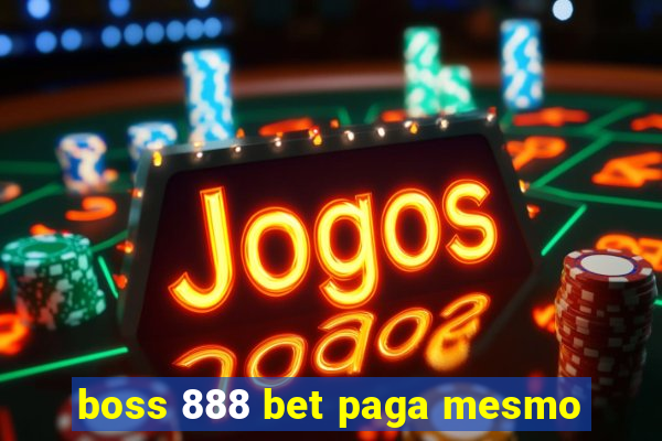 boss 888 bet paga mesmo